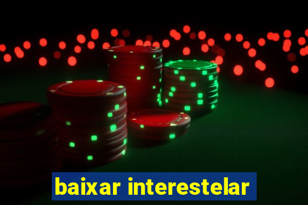 baixar interestelar